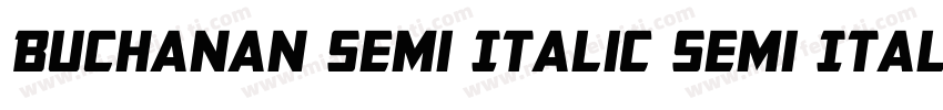 Buchanan Semi Italic Semi Italic字体转换